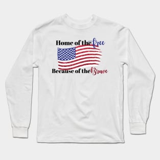 Home of the Free Long Sleeve T-Shirt